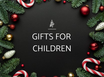 Gifts for Children